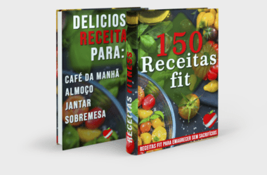 150 Receitas Fit para Emagrecer de Vez (Perca 10 kg em 30 dias) de maneira Rápida, Fácil e Saudável