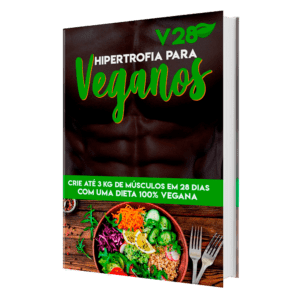 V28 Dieta de Hipertrofia para Veganos: E-book pdf