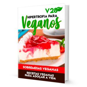 V28 Dieta de Hipertrofia para Veganos: Sobremesas