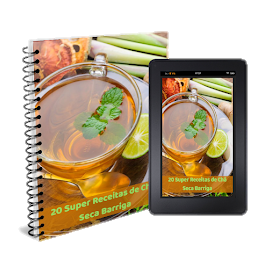 BÔNUS: 20 SUPER RECEITAS DE CHÁ SECA BARRIGA