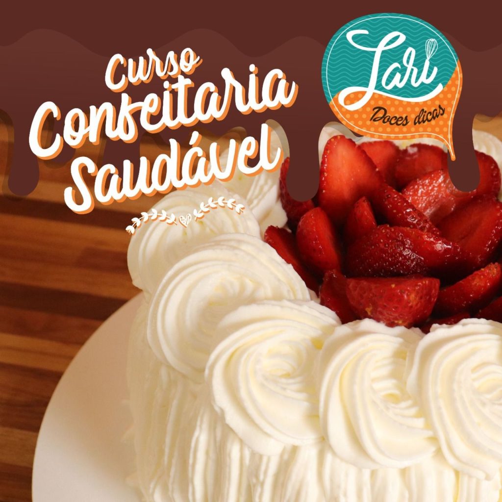 Confeitaria saudável: + de 50 receitas Diet, Light, Low carb, sem lactose, sem glúten e veganas