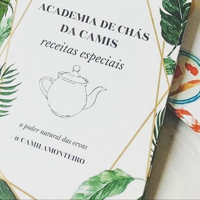 ACADEMIA DE CHÁS receitas especiais de chás