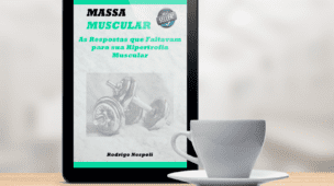 Massa Muscular - As Informações que Faltavam