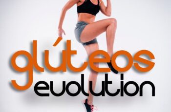 Glúteos Evolution