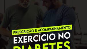 Curso e Mentoria de Prescrição e Acompanhamento do Exercício Físico no Diabetes