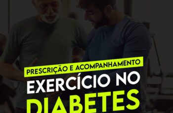 Curso e Mentoria de Prescrição e Acompanhamento do Exercício Físico no Diabetes