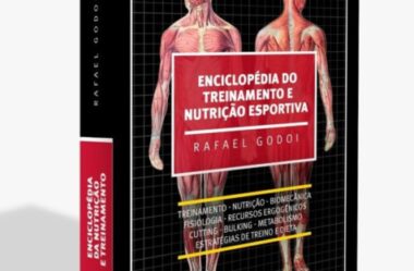 Enciclopédia do Treinamento e Nutrição Esportiva – Rafael Godoi -E Bom?
