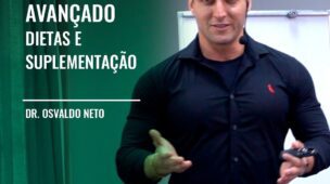 Curso Emagrecimento avançado - dietas e suplementação Dr. Osvaldo Neto