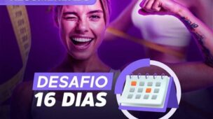 Desafio 16 Dias: Emagrecer + Emagrecimento + Receitas + Chá Detox + Secar